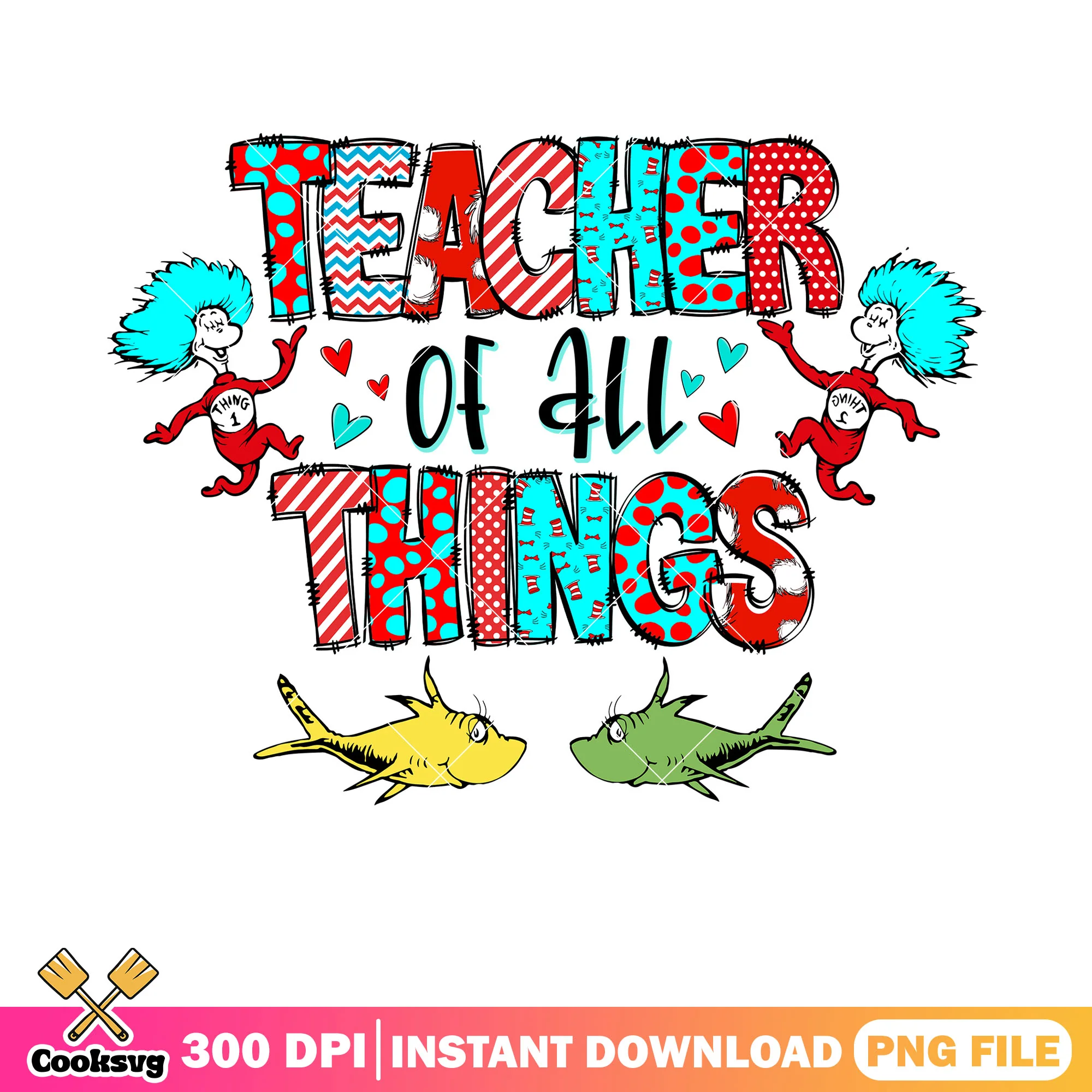 Thing and fish teacher of all things png, dr seuss thing png, dr seuss quote png