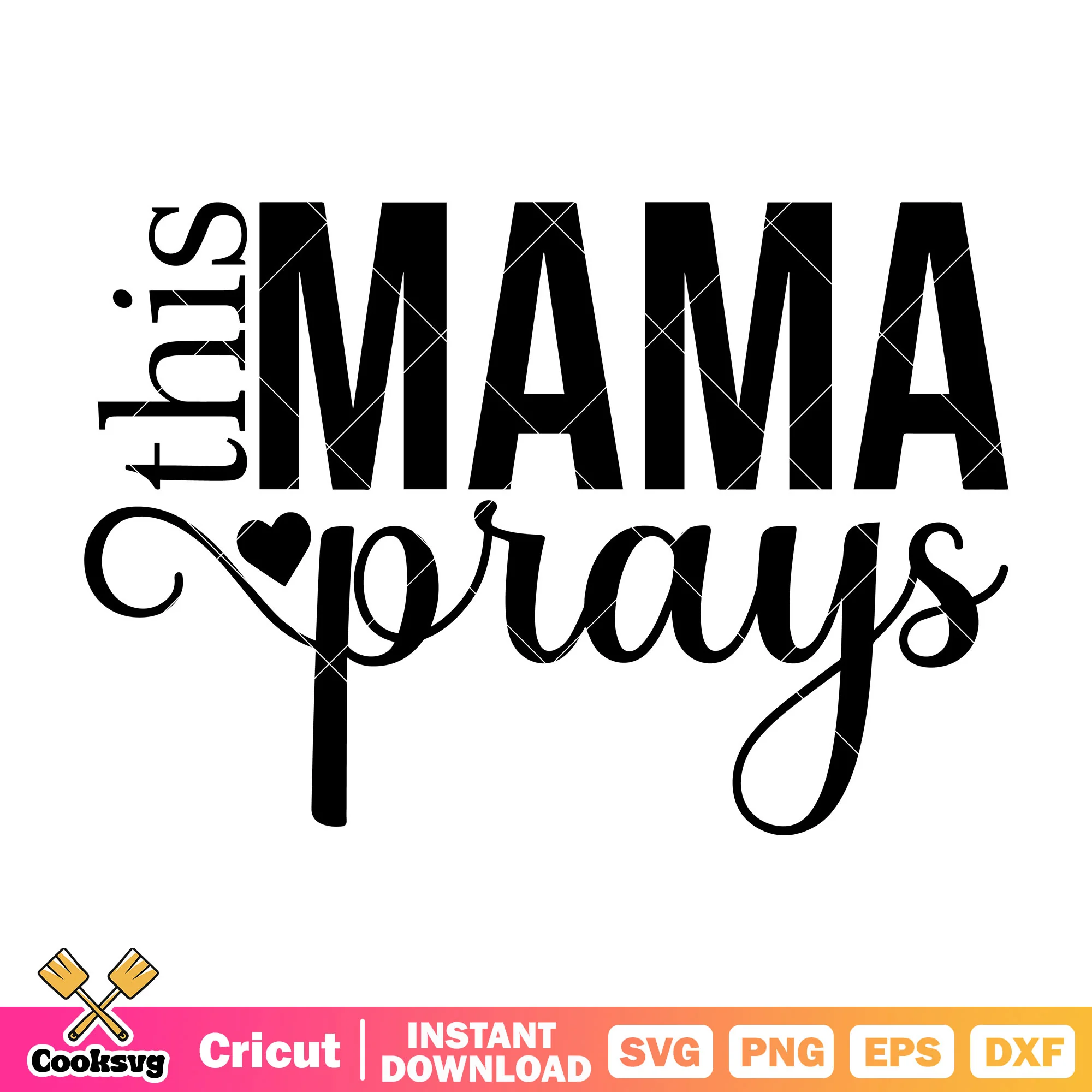 This mama prays svg design, mother day svg, mama prays svg