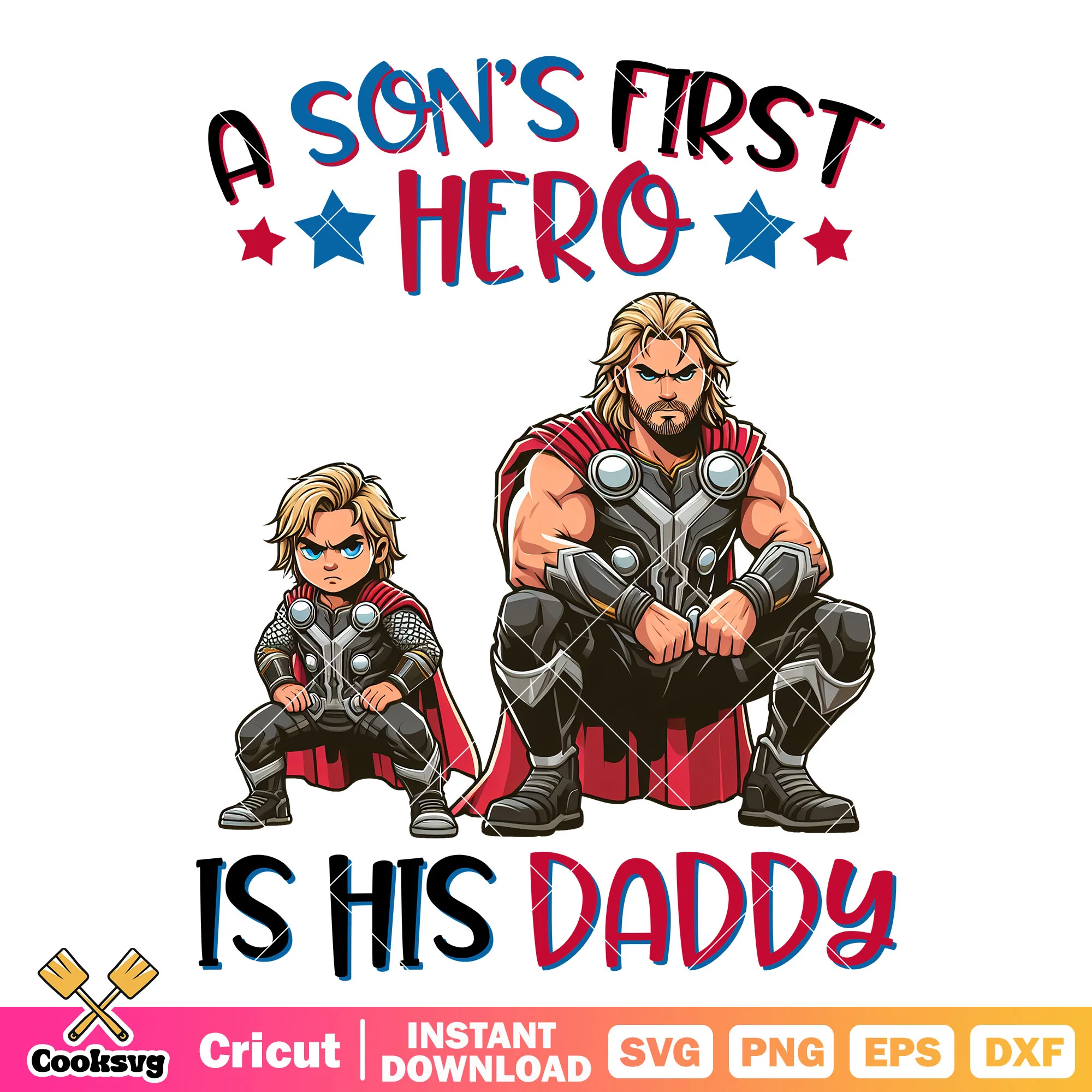 Thor a sons first hero daddy svg, father's day hero svg
