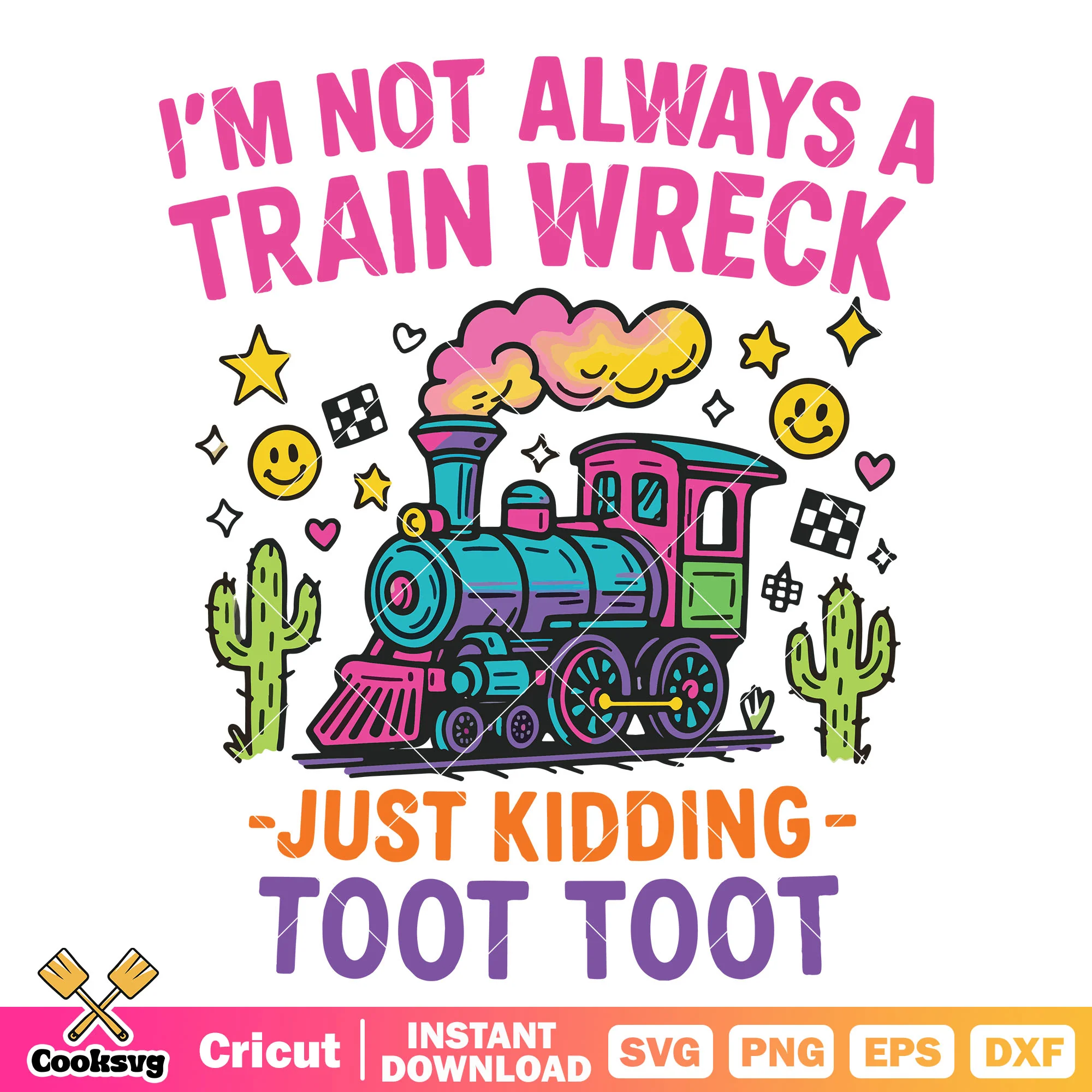 Train wreck toot toot cute svg, train werck svg, train quotes svg