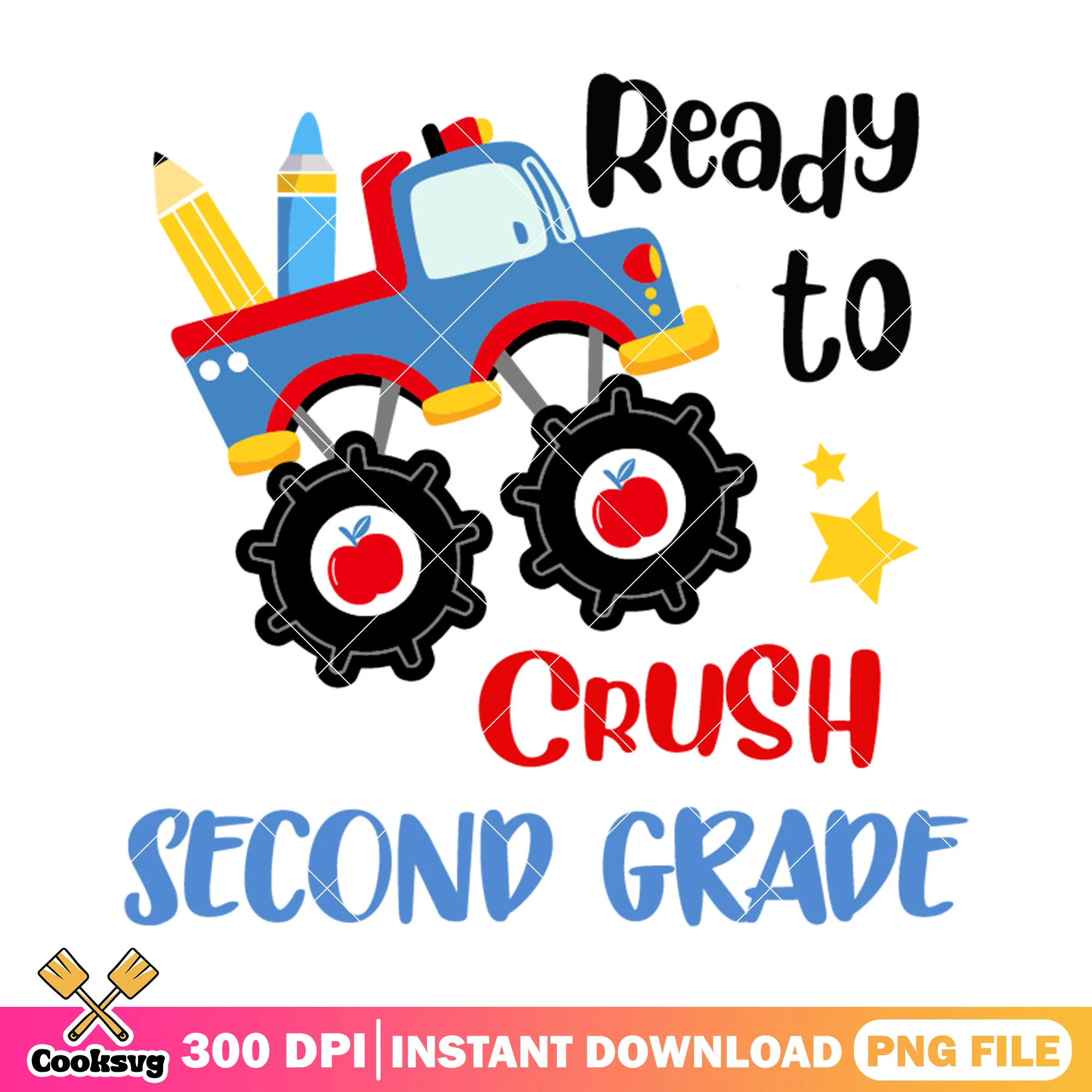 Truck ready to crush png, second grade png, welcome back to school png
