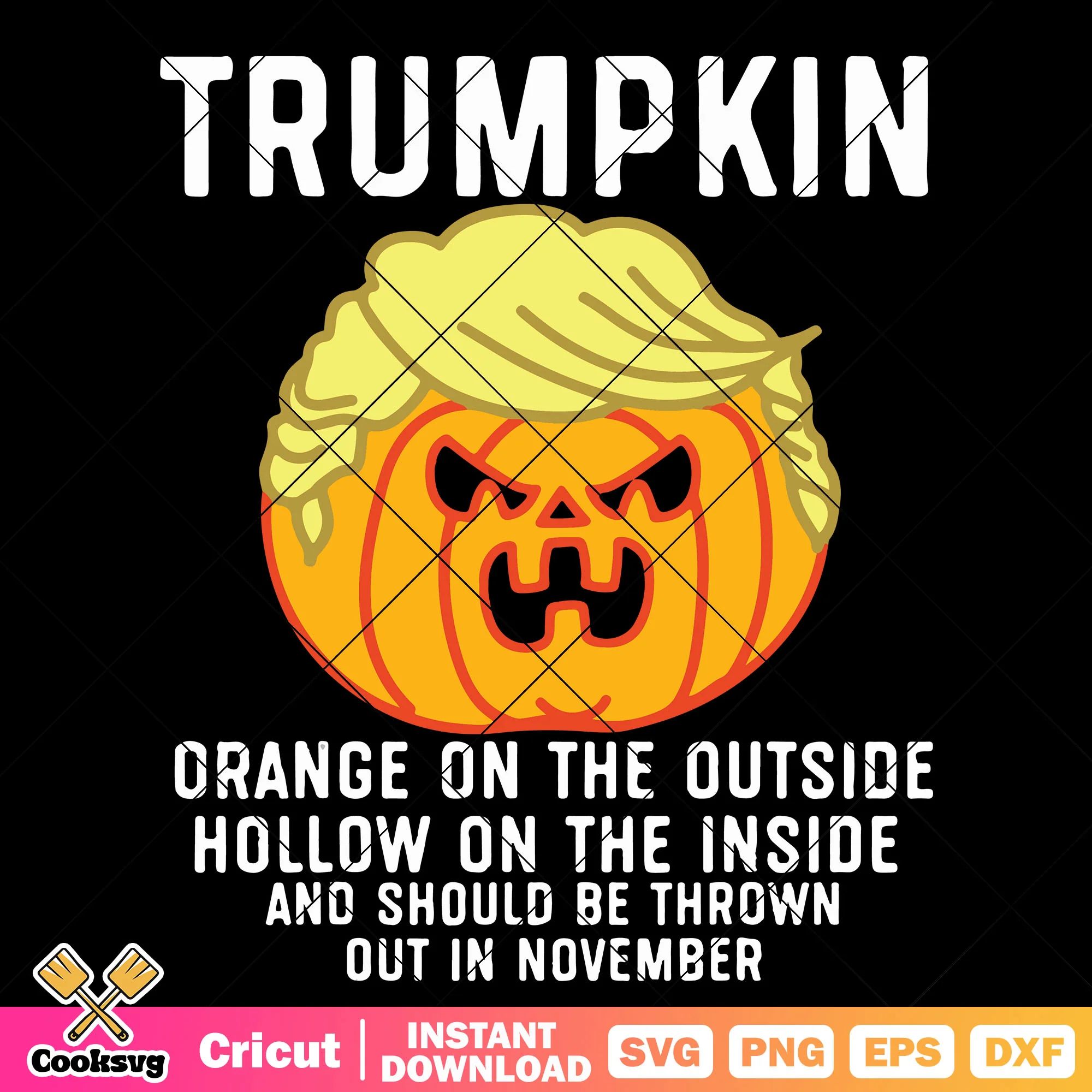 Trumpkin halloween quotes svg, donald trumpkin svg, trumpkin meme svg