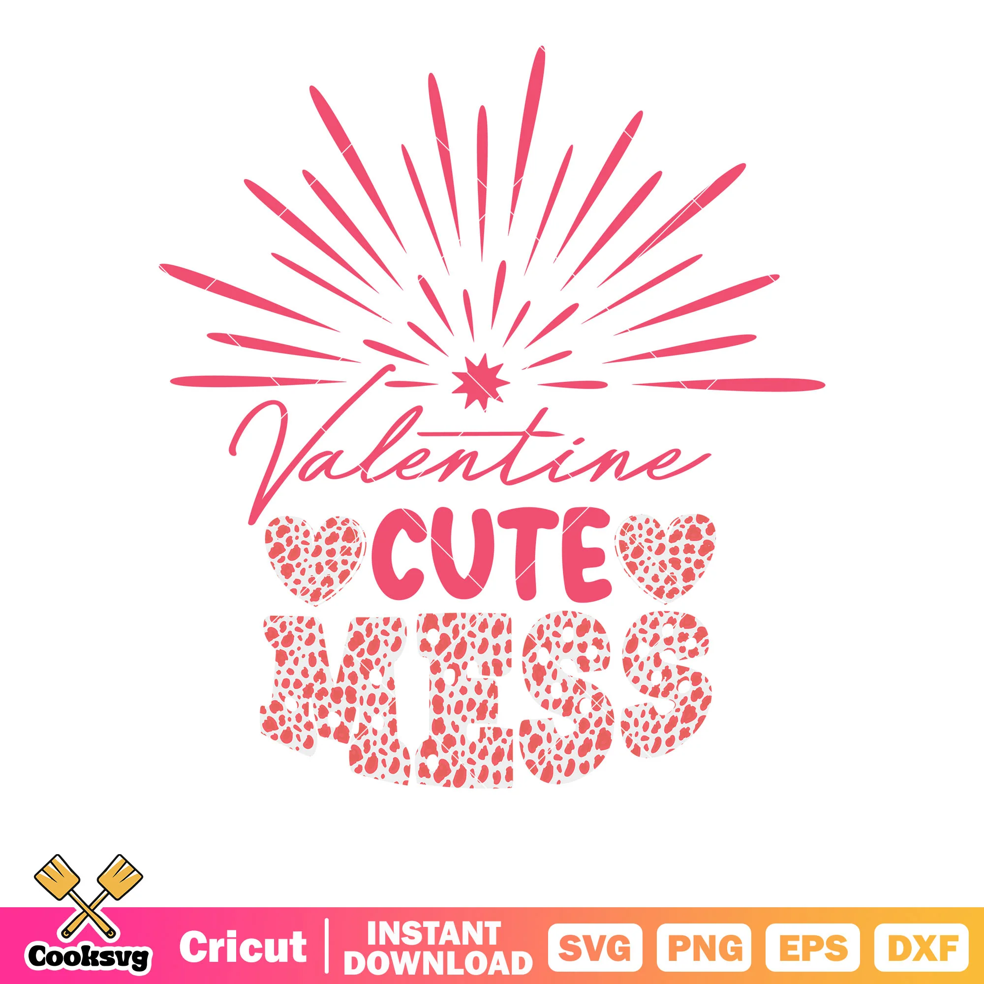 Valentine cute mess vibes file svg, cute valentine svg, pink valentine svg