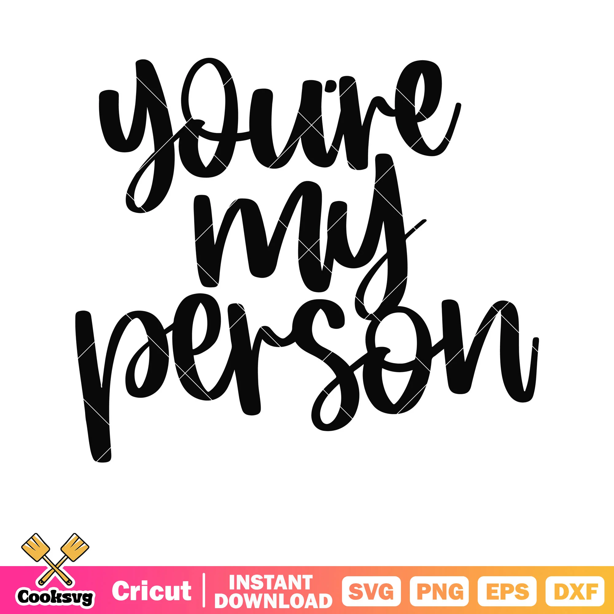 Valentine you are my person svg, valentine quotes svg, valentine day svg