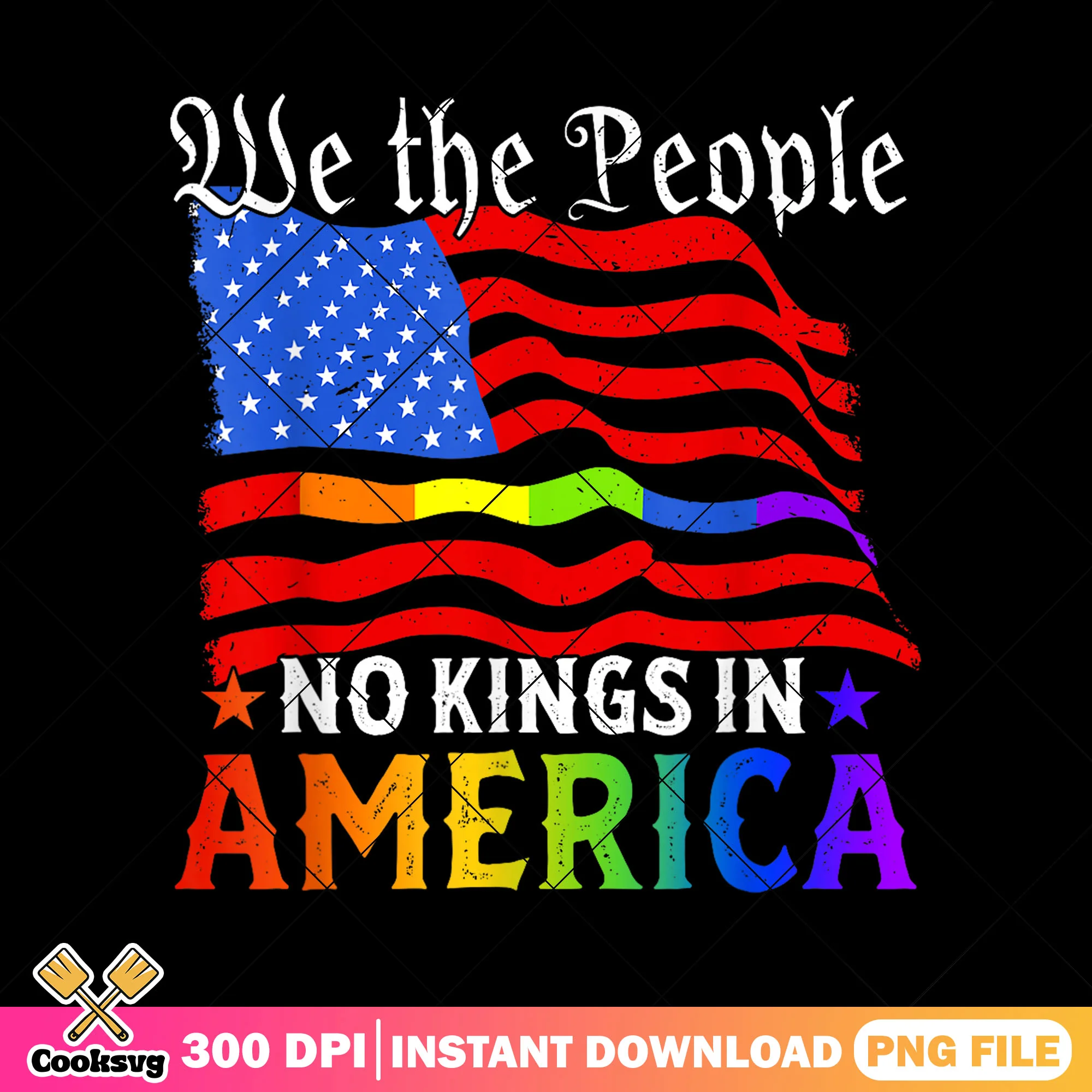 We the people no kings png, no kings america png, america flag png