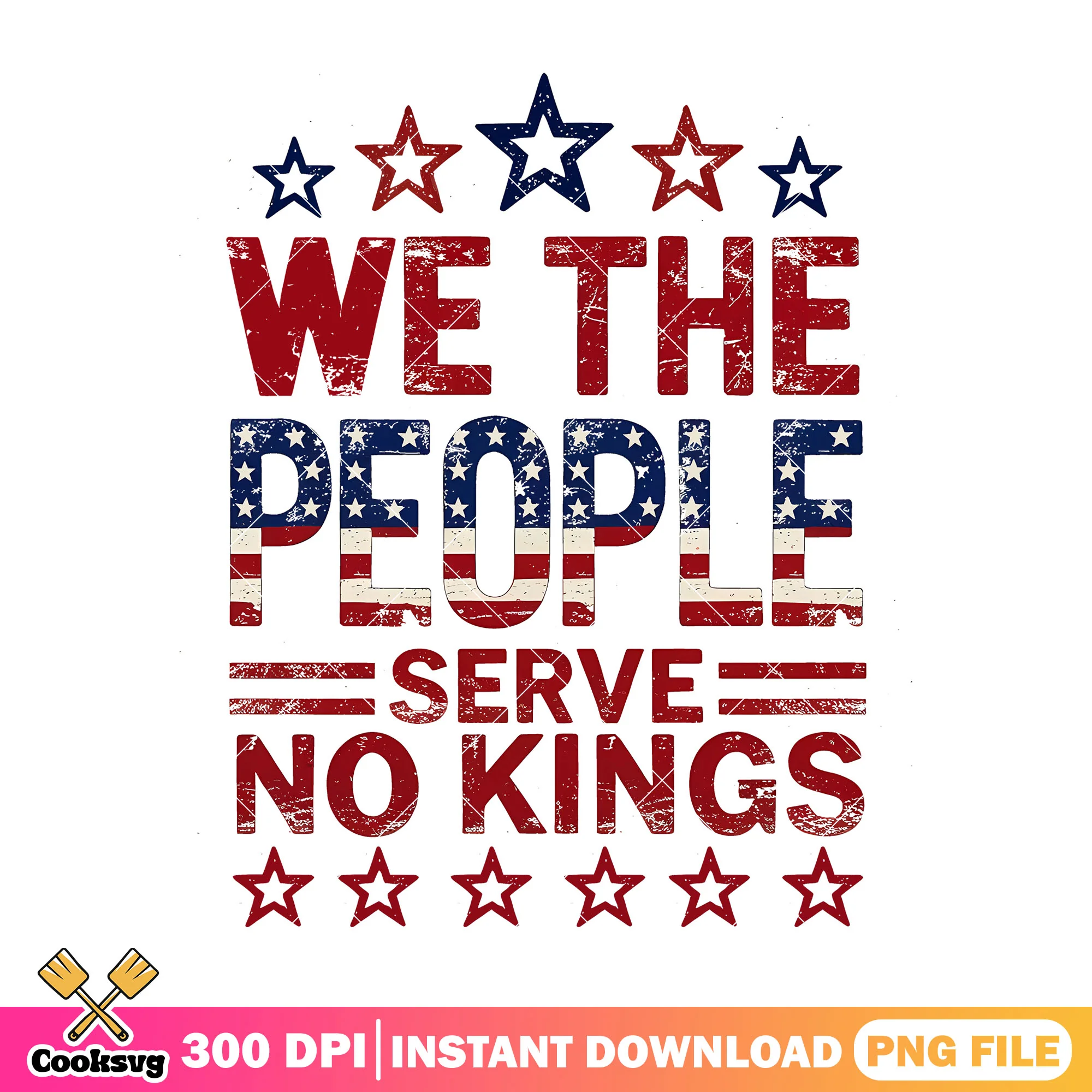 We the people serve no kings png, no kings quote png, no kings day png