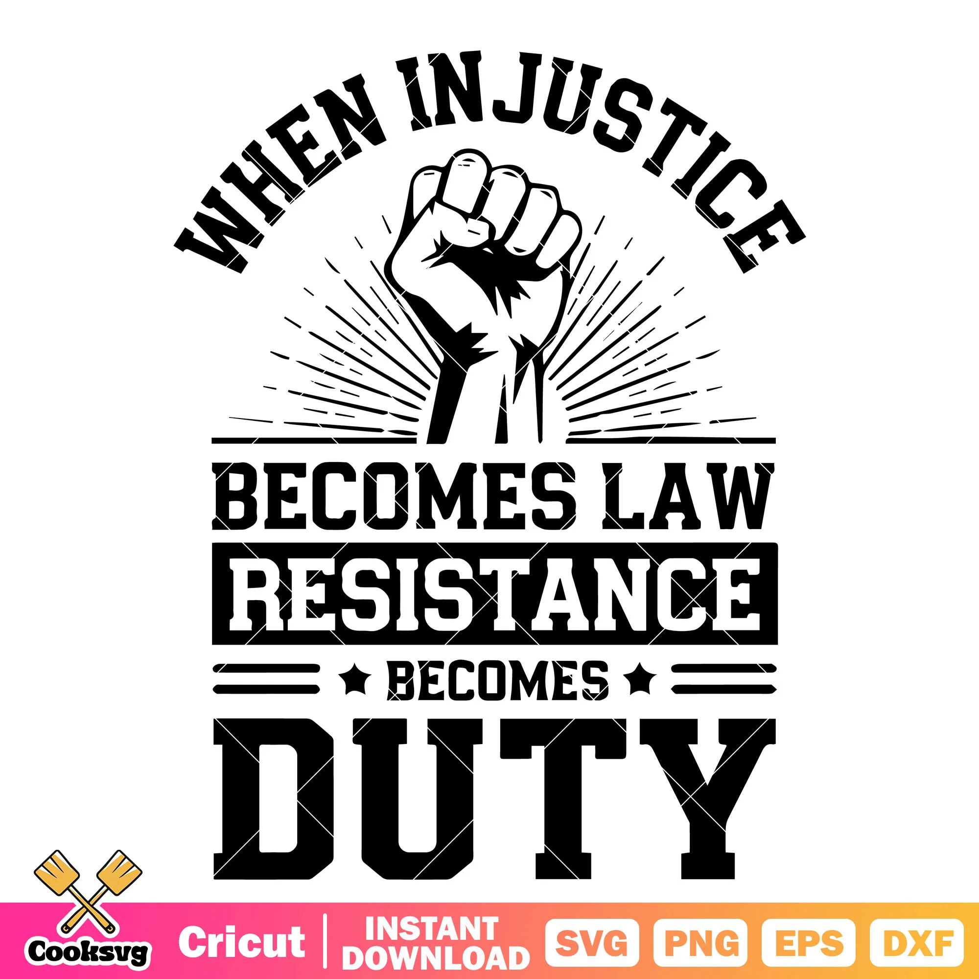 When in justice becomes law resistance svg, injustice games svg