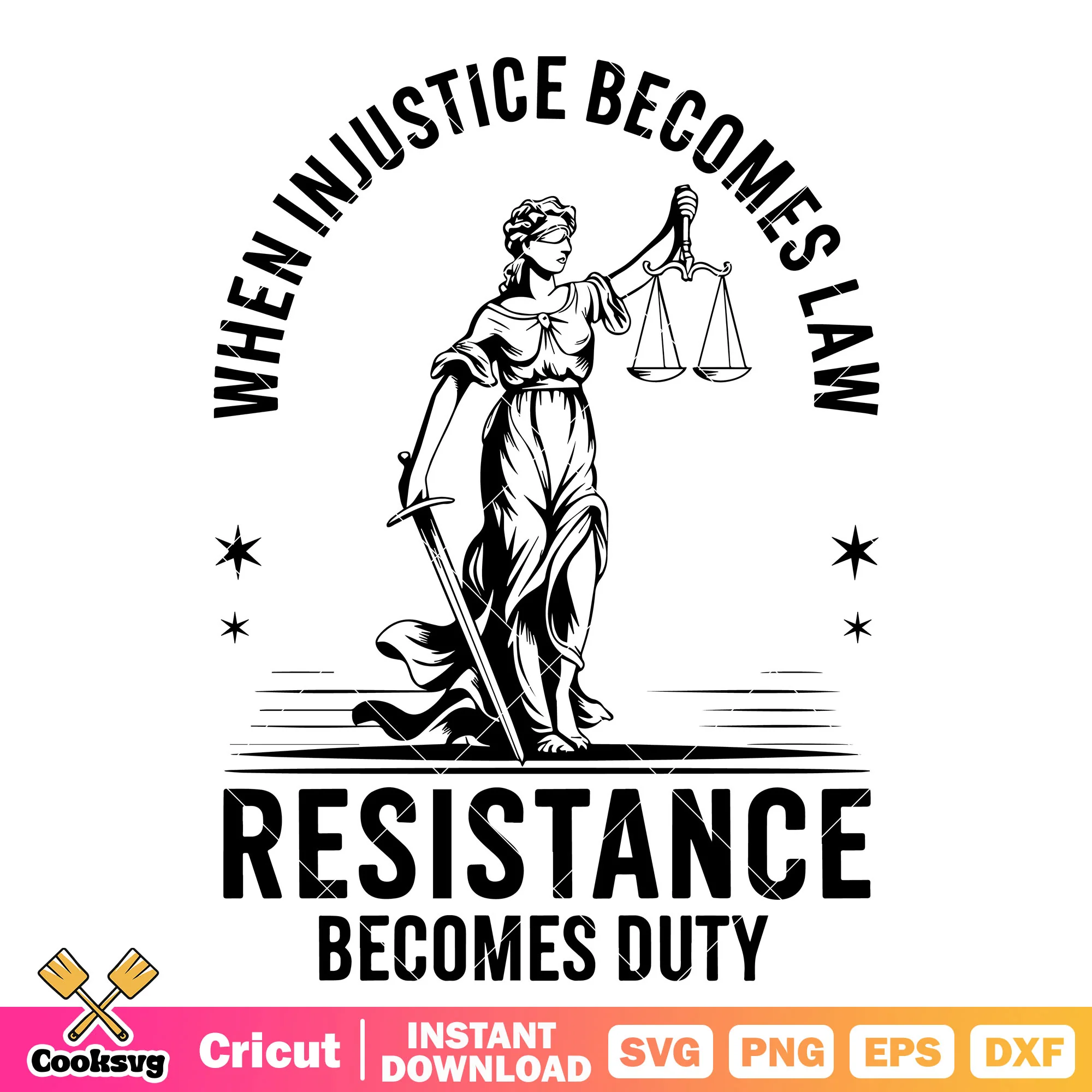 When justice becomes law resistance svg, injustice games svg