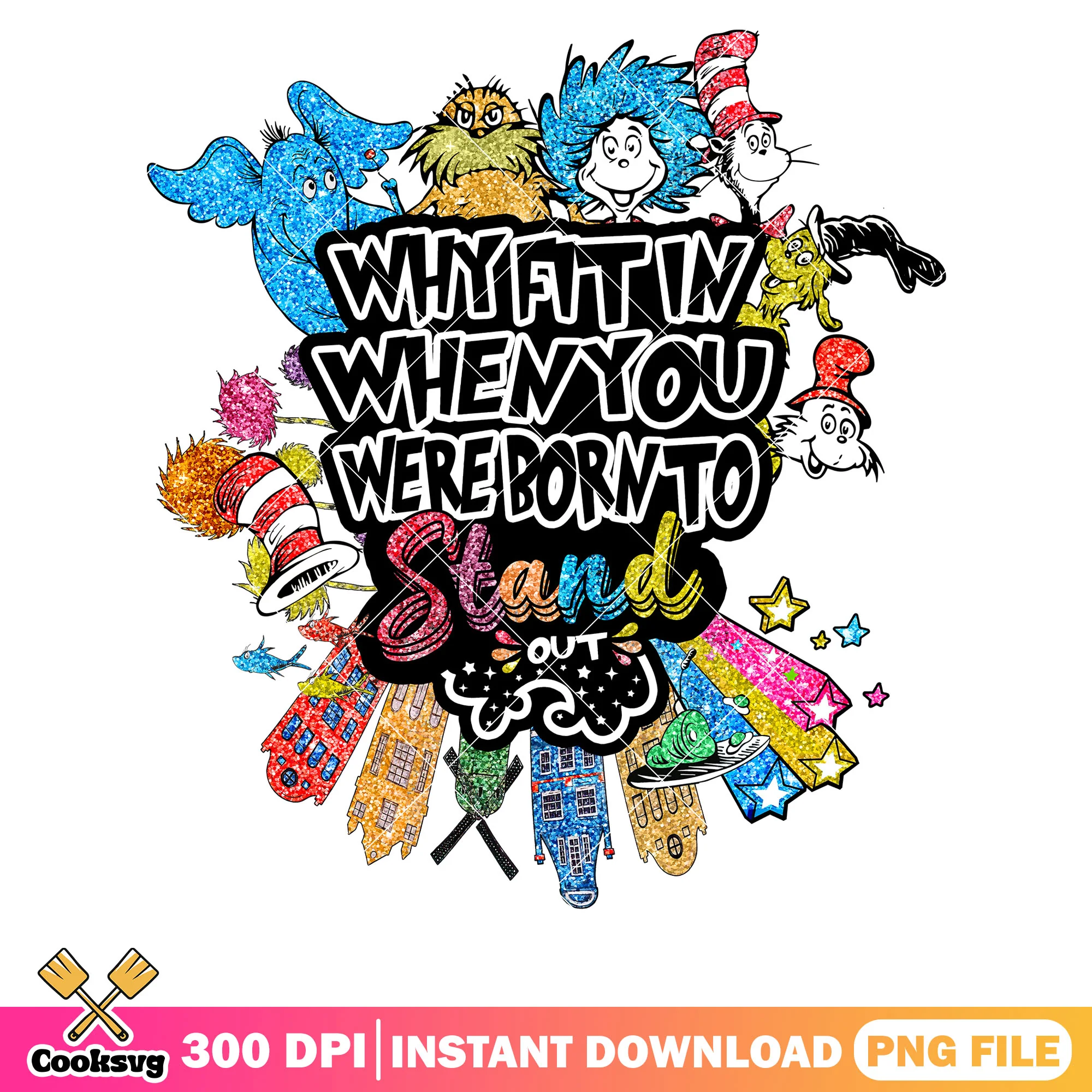 Why fit in when you born to png dr seuss, dr seuss quote png