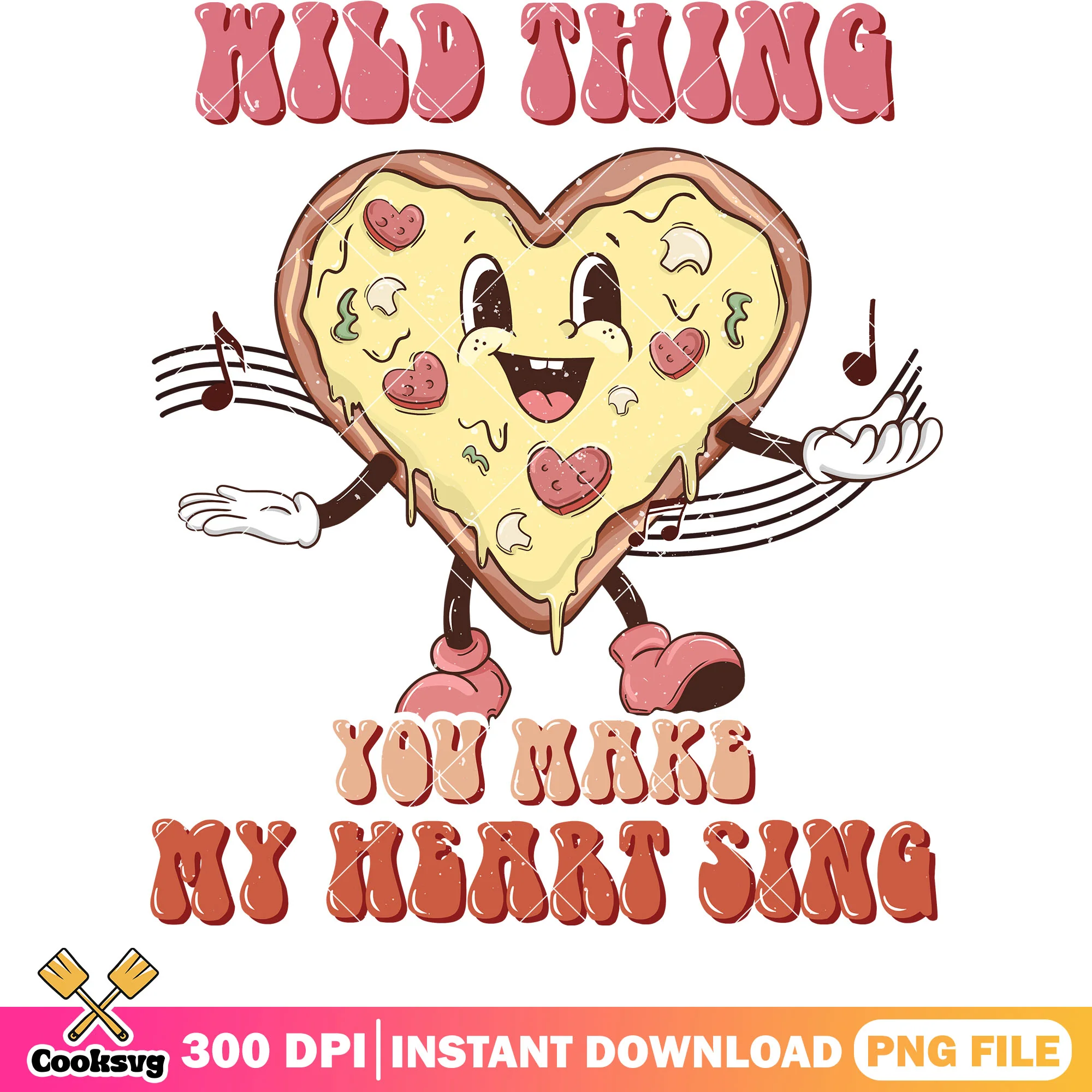 You make my heart sing valentine png, pizza valentine png